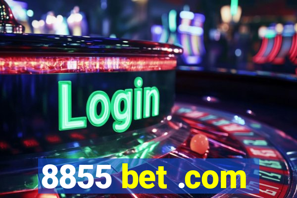 8855 bet .com